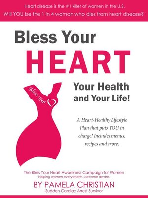 cover image of Bless Your Heart, Your Health and Your Life!
